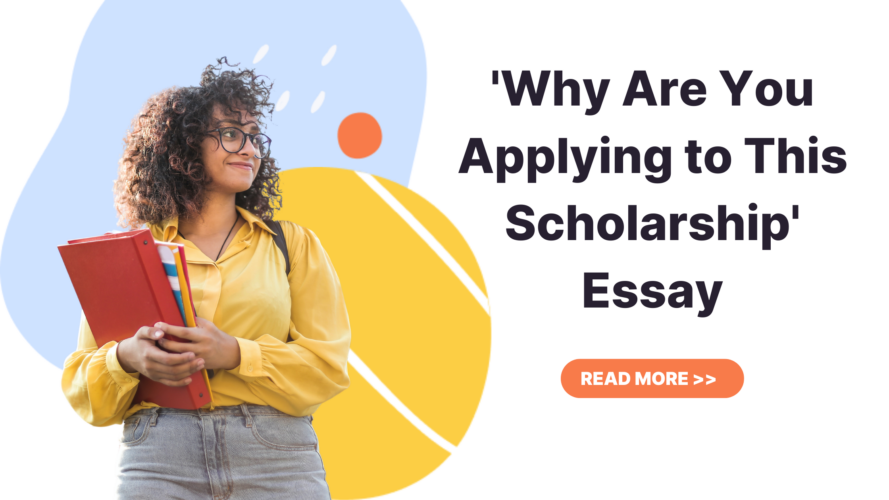why you want scholarship essay