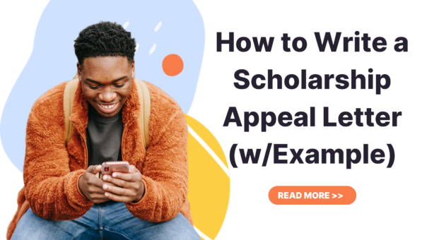 How to Write a Scholarship Appeal Letter (w/Example)