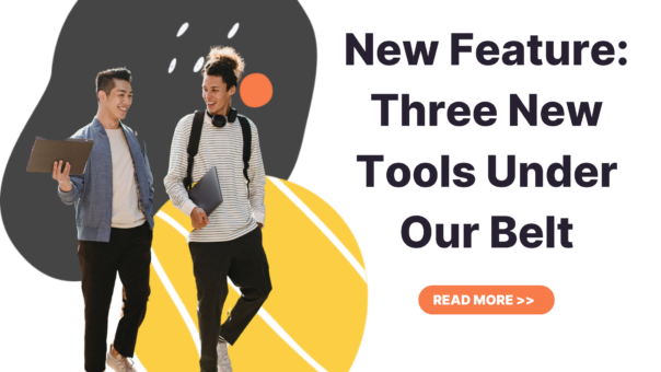 Three New Tools Under Our Belt