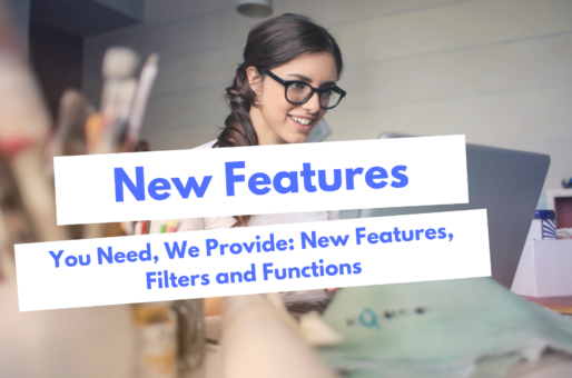 You Need, We Provide: New Features, Filters and Functions