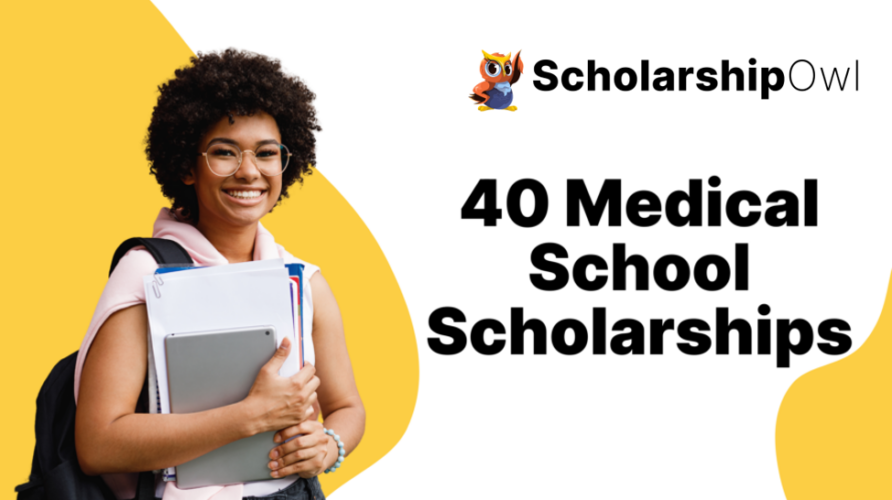 40 Medical School Scholarships