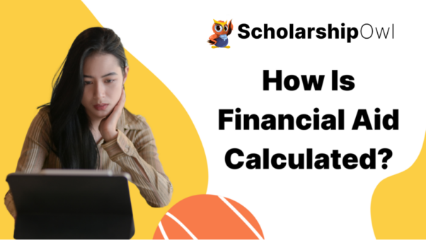 How Is Financial Aid Calculated?