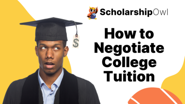 How to Negotiate College Tuition (2023)