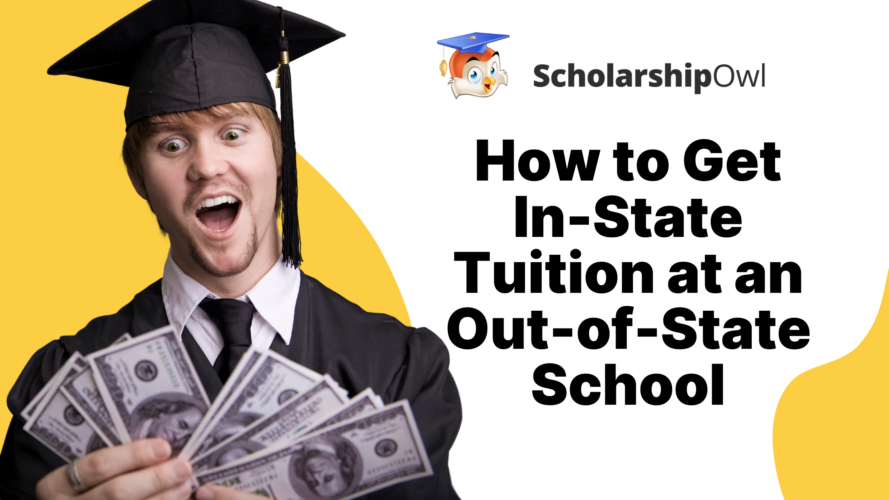 how-to-get-in-state-tuition-at-an-out-of-state-school-scholarshipowl