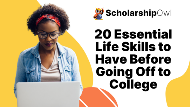 20 Essential Life Skills to Have Before Going Off to College (2023)