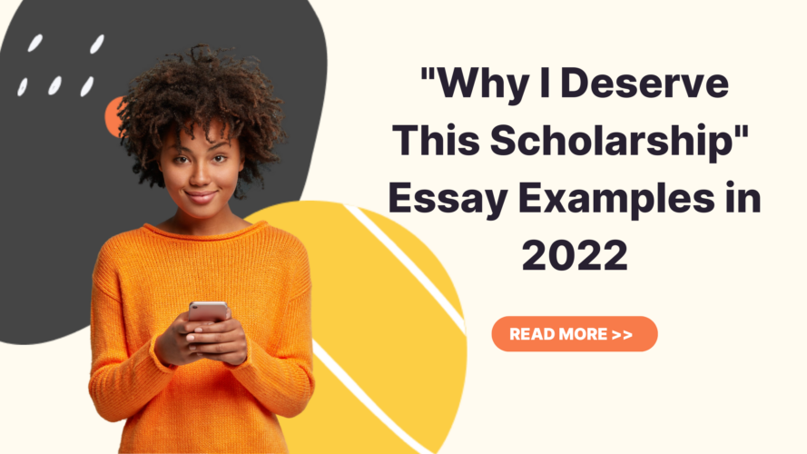 Why I Deserve This Scholarship Essay Examples 2023