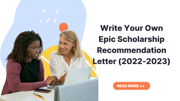 Write Your Own Epic Scholarship Recommendation Letter (2022-2023)