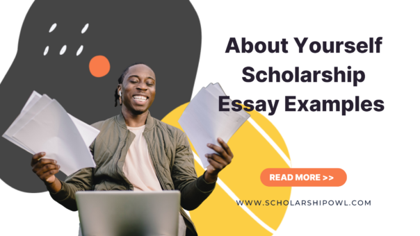 About Yourself Scholarship Essay Examples (2023)