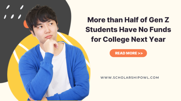 More Than Half of Gen Z Students Have No Funds for College Next Year