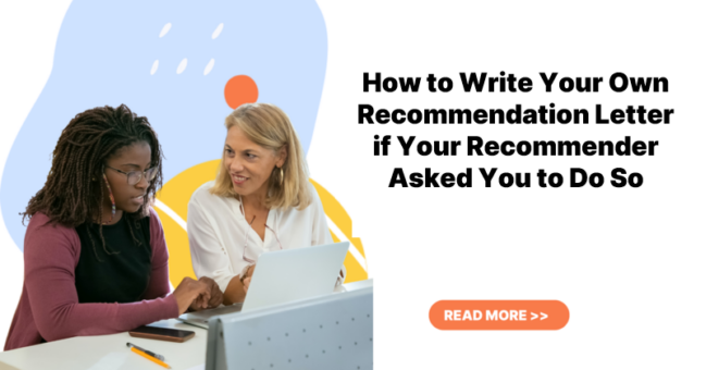 How to Write Your Own Recommendation Letter if Your Recommender Asked You to Do So (2024)