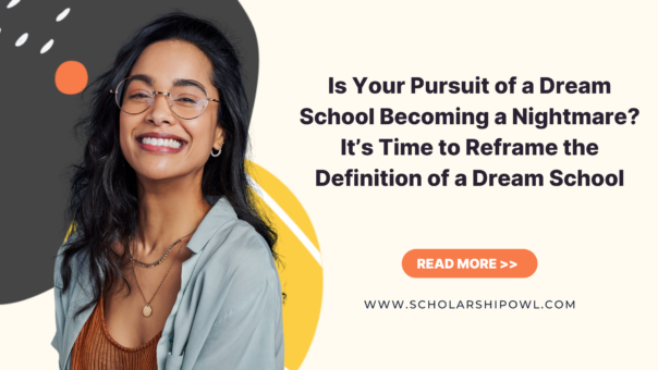 Is Your Pursuit of a Dream School Becoming a Nightmare? It’s Time to Reframe the Definition of a Dream School