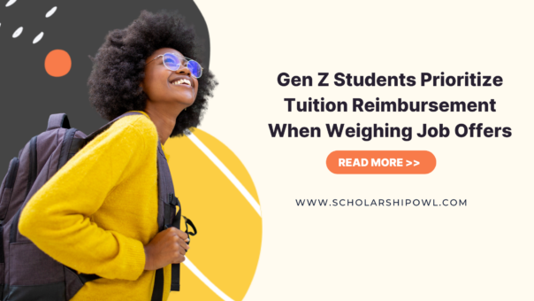 Gen Z Students Prioritize Tuition Reimbursement When Weighing Job Offers