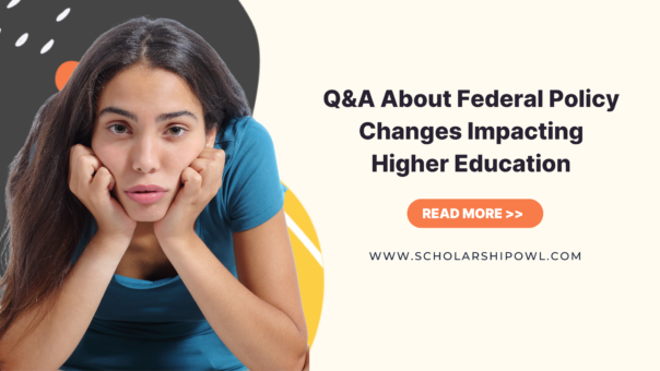 Q&A About Federal Policy Changes Impacting Higher Education