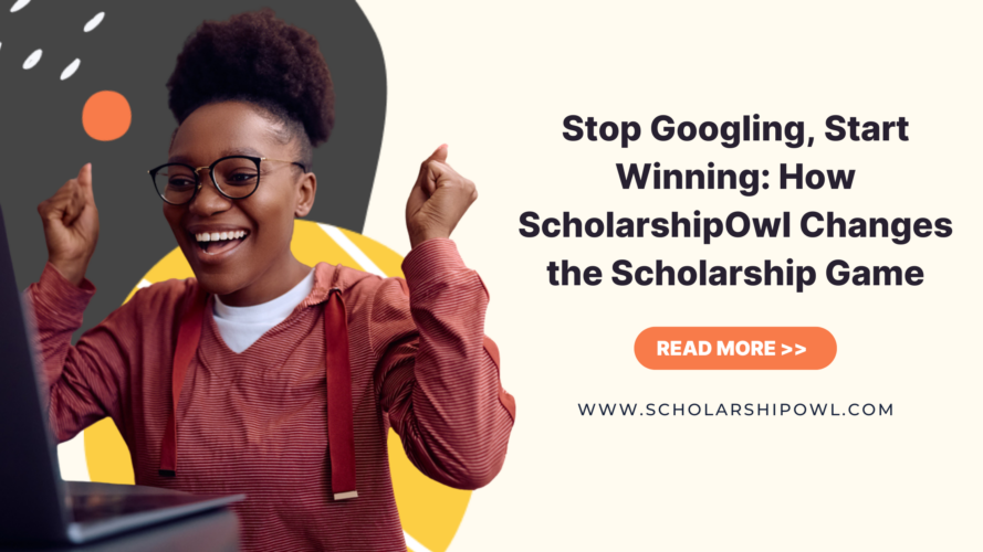 Stop Googling, Start Winning: How ScholarshipOwl Changes the Scholarship Game
