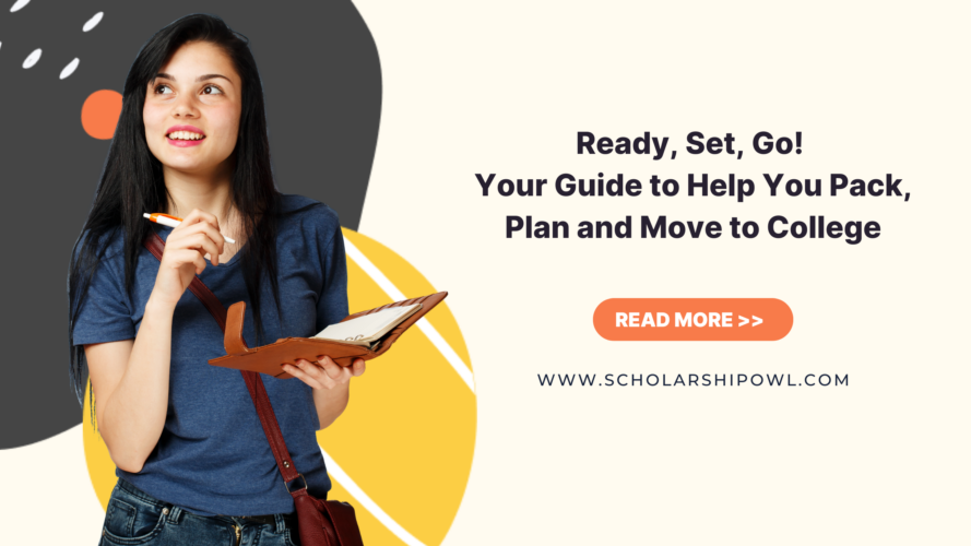 Ready, Set, Go! Your Guide to Help You Pack, Plan and Move to College