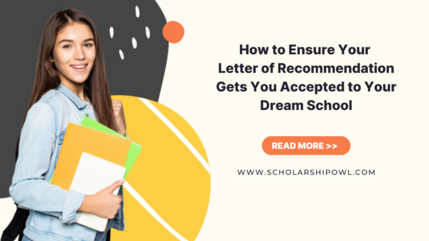 How to Ensure Your  Letter of Recommendation Gets You Accepted to Your Dream School