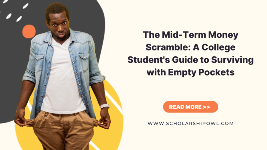 The Mid-Term Money Scramble: A College Student’s Guide to Surviving with Empty Pockets