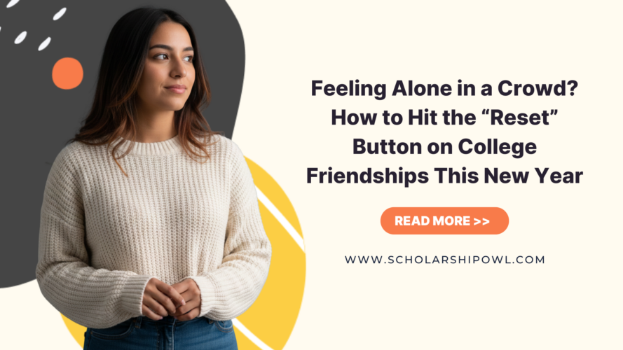 Feeling Alone in a Crowd? How to Hit the “Reset” Button on College Friendships This New Year