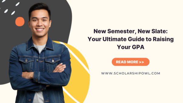 New Semester, New Slate: Your Ultimate Guide to Raising Your GPA