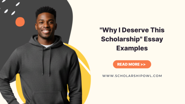 “Why I Deserve This Scholarship” Essay Examples 2026